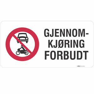 Gjennomkjøring forbudt, 50x25 cm., 1 mm.