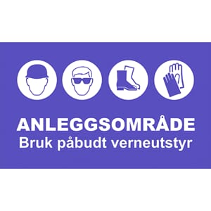 ANLEGGSOMRÅDE - Bruk påbudt verneutstyr