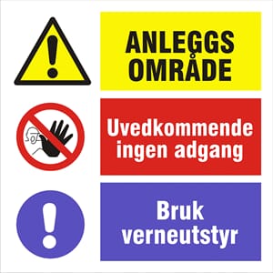 ANLEGGSOMRÅDE - Ingen adgang/verneutstyr, 60x60 cm.