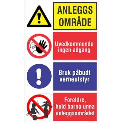 ANLEGGSOMRÅDE - Ingen adgang, 60x100 cm.