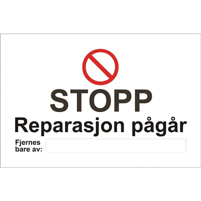Forbudsskilt - Stopp reparasjon pågår, 30x20 cm., pvc