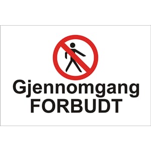 Forbudsskilt - Gjennomgang forbudt, 30x20 cm., pvc