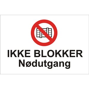 Forbudsskilt - Ikke blokker nødutgang, 30x20 cm., pvc