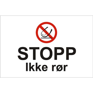 Forbudsskilt - Stopp ikke rør, 30x20 cm., pvc