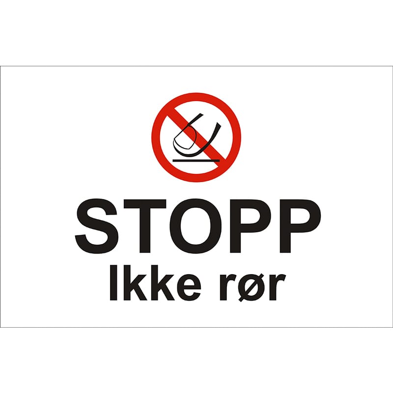 Forbudsskilt - Stopp ikke rør, 30x20 cm., pvc - Alfa Brannvern