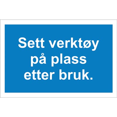 Påbudsskilt - Sett verktøy på plass, 20x30 cm, pvc
