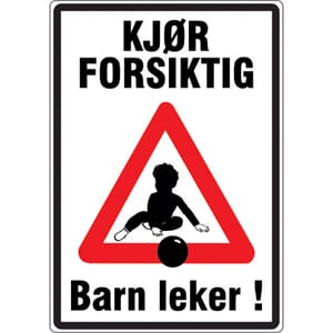 KJØR FORSIKTIG - Barn leker