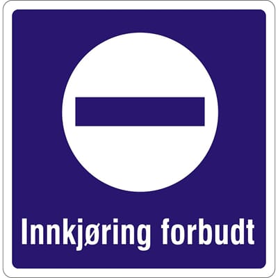 Innkjøring forbudt, 50x50 cm.