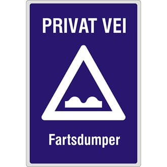 PRIVAT VEI - Fartsdumper, 50x70 cm.