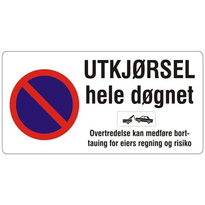 UTKJØRSEL hele døgnet, 50x25 cm.