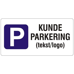 Kundeparkering - Egen tekst, 50x25 cm.