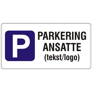 Parkering ansatte - Egen tekst, 50x25 cm.