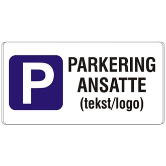 Parkering ansatte - Egen tekst, 50x25 cm.