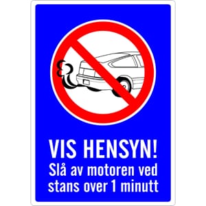 VIS HENSYN - Slå av motoren, 50x70 cm.