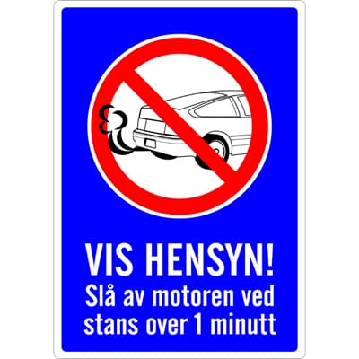 VIS HENSYN - Slå av motoren, 50x70 cm.