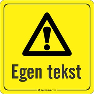Varselskilt - Egen tekst/symbol, 20x20 cm. pvc
