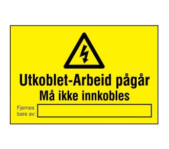 Varselskilt - Utkoblet arbeid pågår, 30x20 cm. pvc