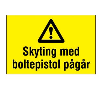 Varselskilt - Skyting med boltepistol pågår, 30x20 cm., pvc