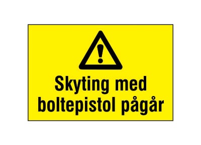 Varselskilt - Skyting med boltepistol pågår, 30x20 cm., pvc