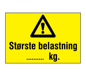 Varselskilt - Største belastning .... kg., 30x20 cm., pvc